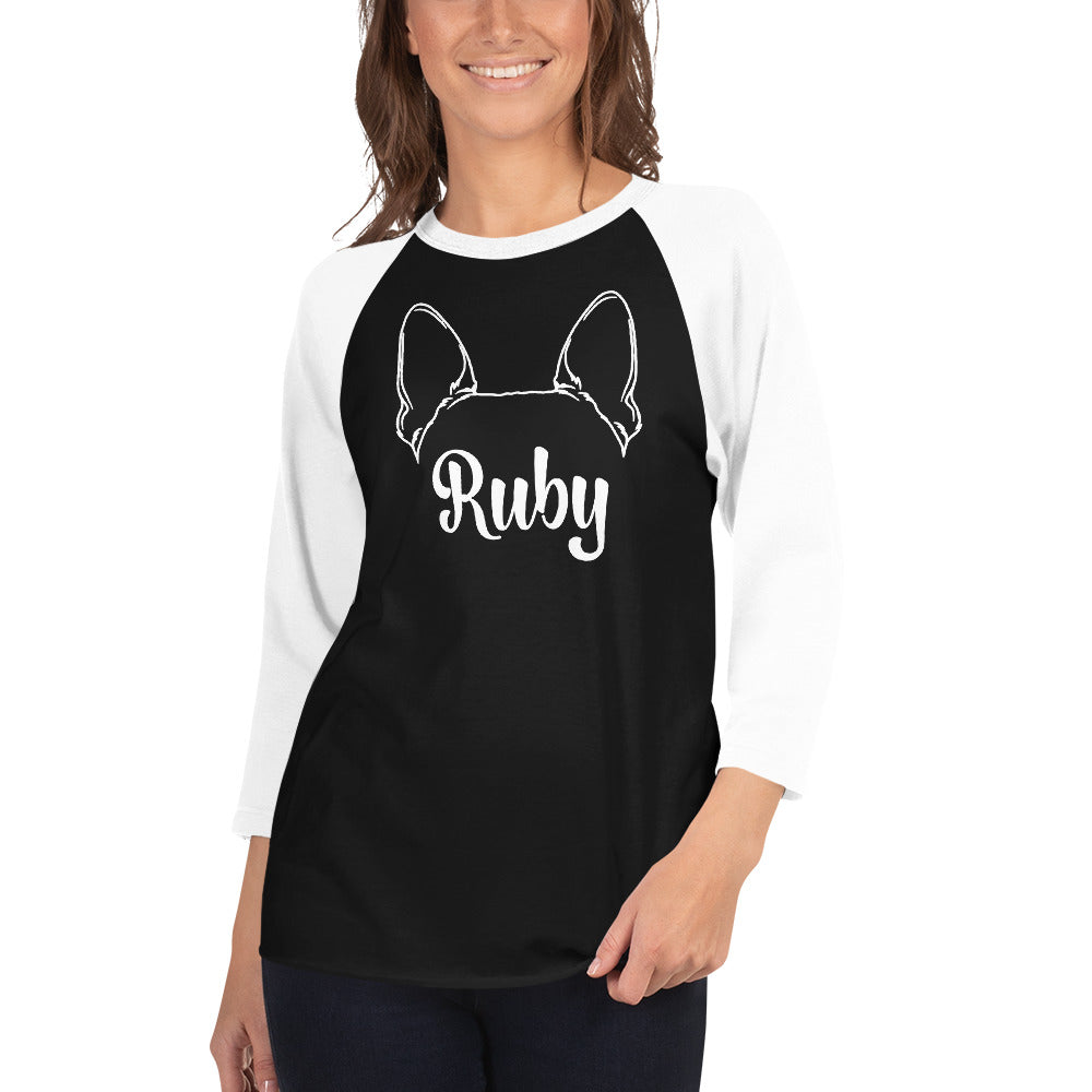 Boston Terrier Ears with Dog Name Custom 3/4 Sleeve Raglan Shirt .