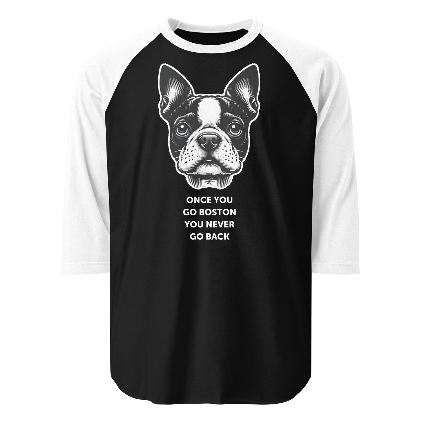 Once You Go Boston You Never Go Back 3/4 Sleeve Raglan Shirt . Black White