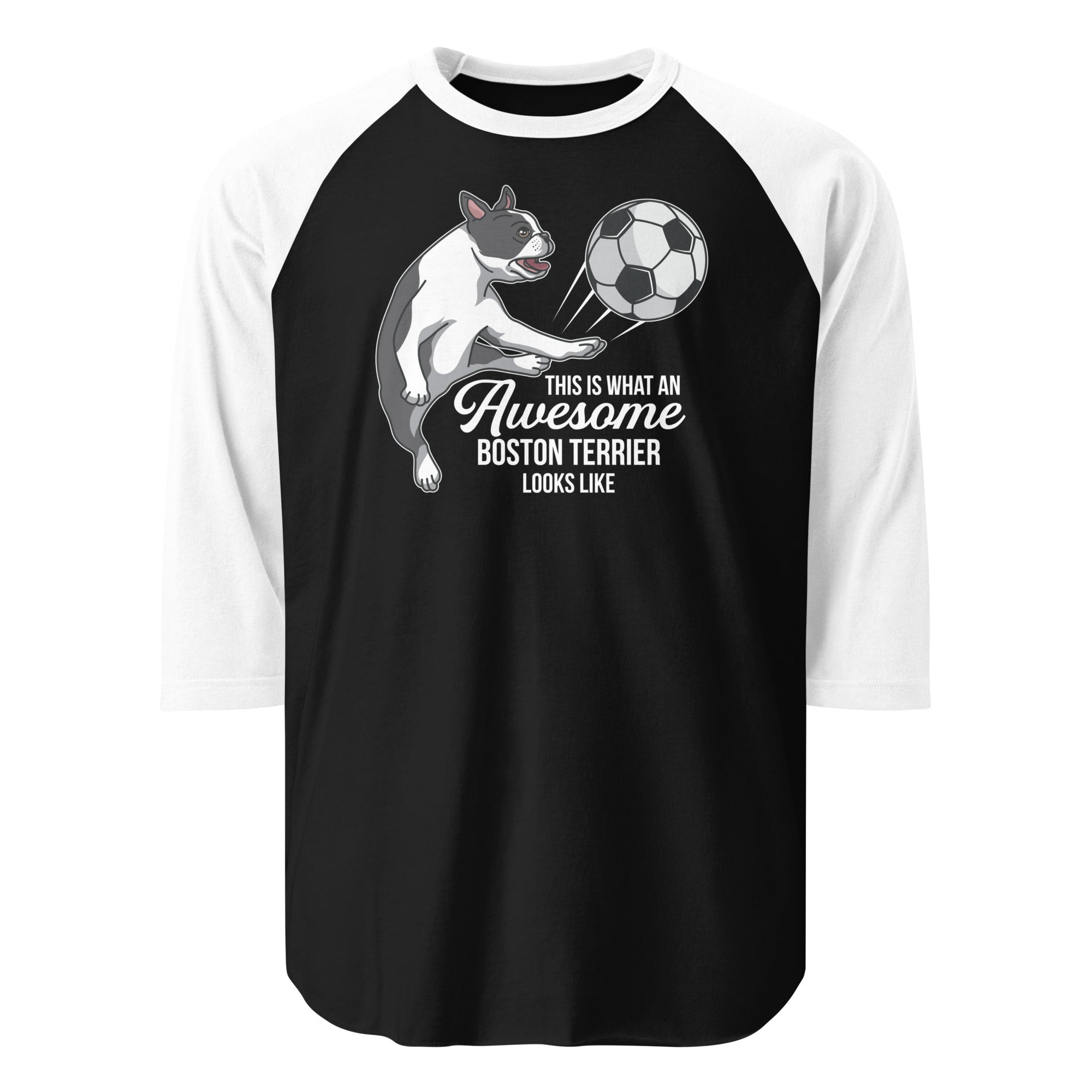 Soccer Boston Terrier 3/4 Sleeve Raglan Shirt . Black White