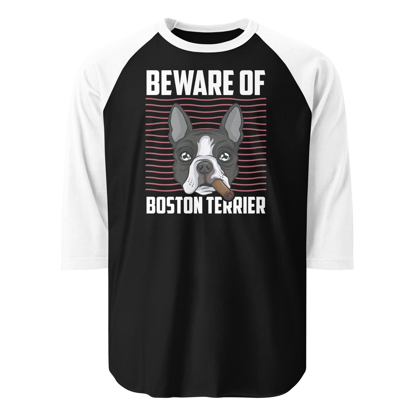 Beware Of Boston Terrier 3/4 Sleeve Raglan Shirt . Black White