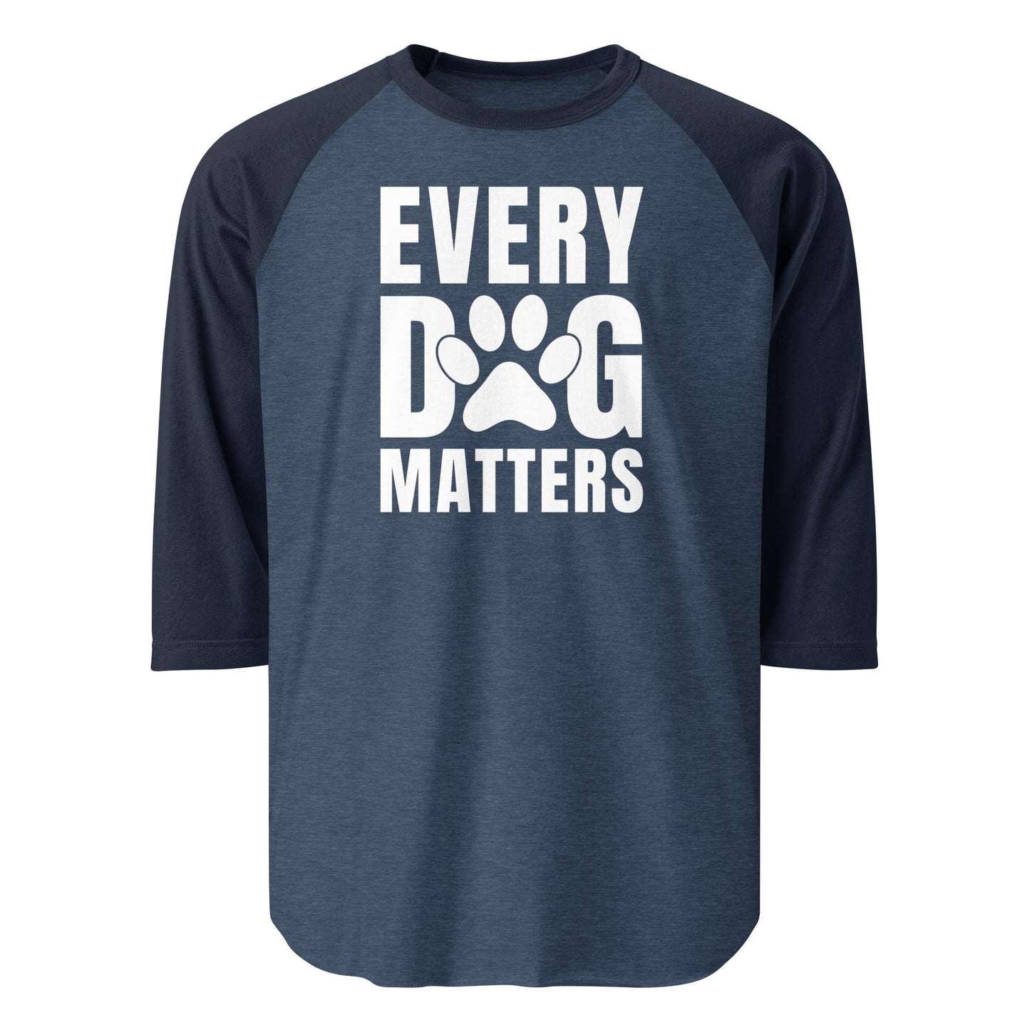 Every Dog Matters 3/4 Sleeve Raglan Shirt . Heather Denim Navy