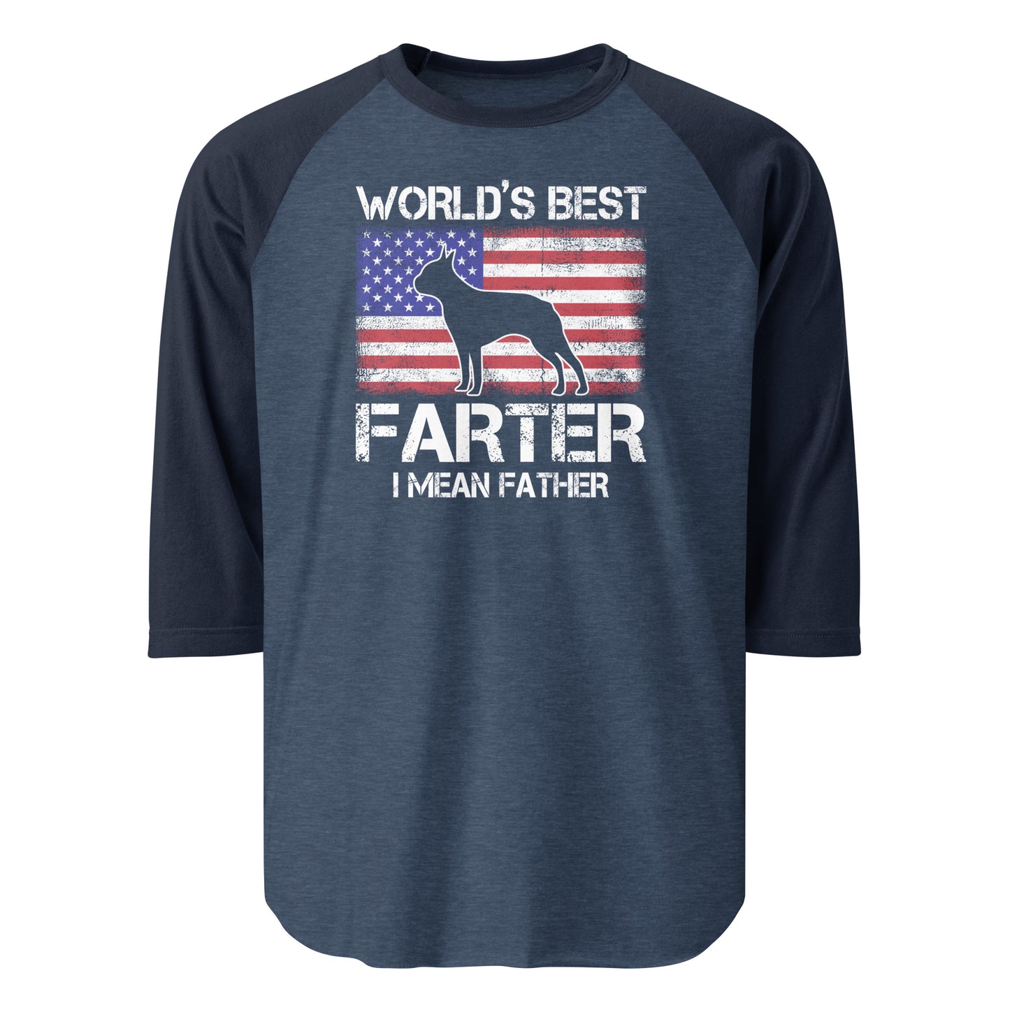 World's Best Farter I Mean Father 3/4 Sleeve Raglan Shirt . Heather Denim Navy