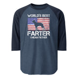 World's Best Farter I Mean Father 3/4 Sleeve Raglan Shirt . Heather Denim Navy