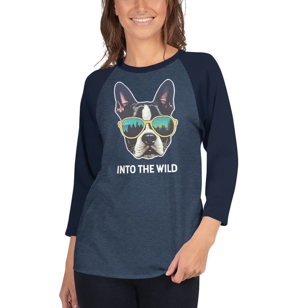 Into The Wild Boston Terrier 3/4 Sleeve Raglan Shirt .