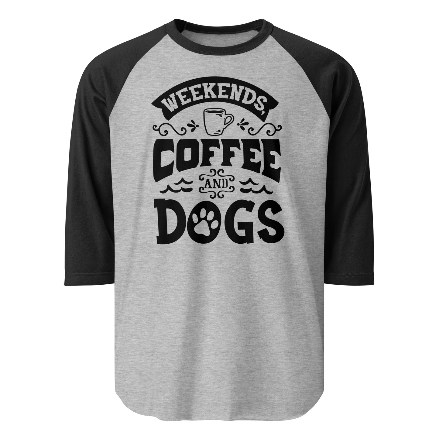 Weekends Coffee And Dogs 3/4 Sleeve Raglan Shirt . Heather Grey Black