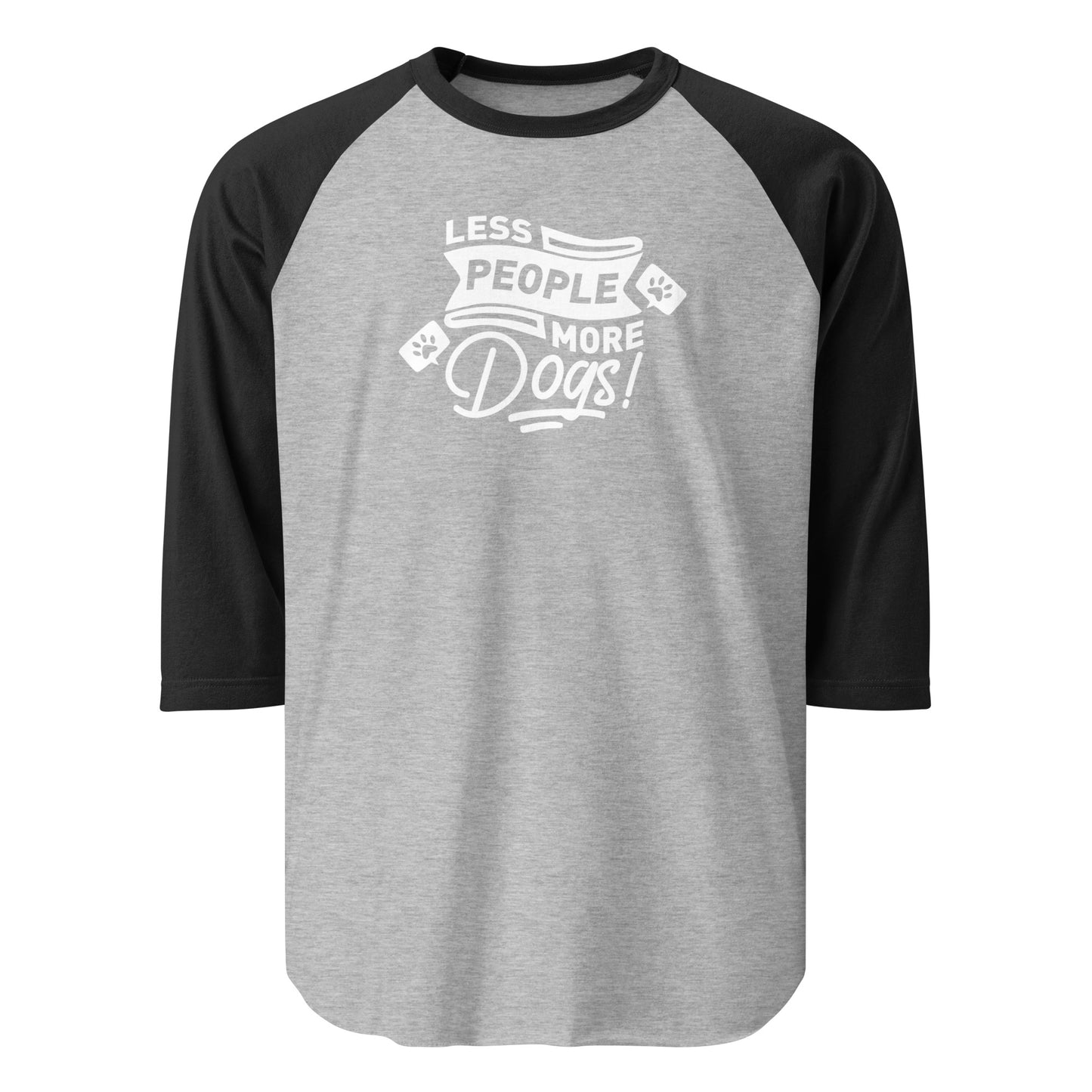 Less People More Dogs 3/4 Sleeve Raglan Shirt . Heather Grey Black