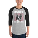 Beware Of Boston Terrier 3/4 Sleeve Raglan Shirt .