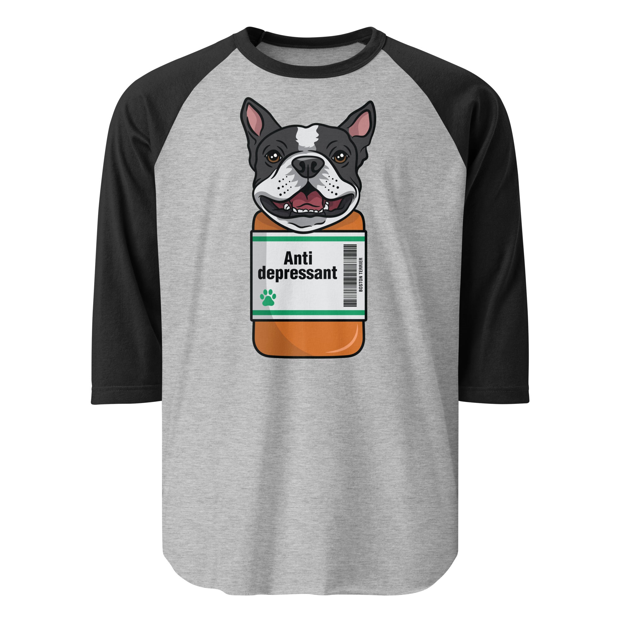 Anti Depressant Boston Terrier Dog 3/4 Sleeve Raglan Shirt . Heather Grey Black