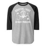 Houston, I Have So Many Problems - Funny Boston Terrier Astronaut 3/4 Sleeve Raglan Shirt . Heather Grey Black