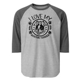 I Love My Boston Terrier 3/4 Sleeve Raglan Shirt . Heather Grey Heather Charcoal