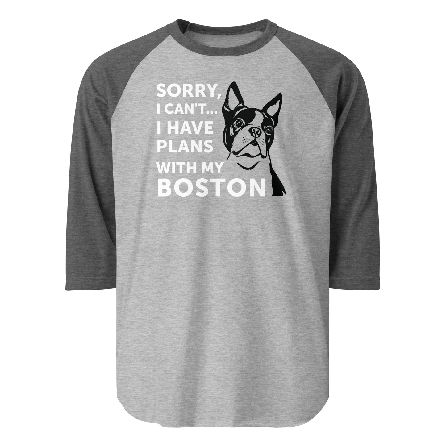 Sorry I Can't I Have Plans With My Boston 3/4 Sleeve Raglan Shirt . Heather Grey Heather Charcoal