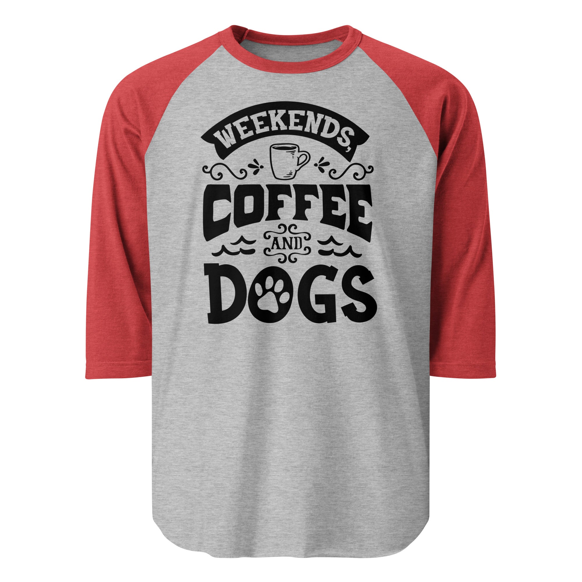 Weekends Coffee And Dogs 3/4 Sleeve Raglan Shirt . Heather Grey Heather Red