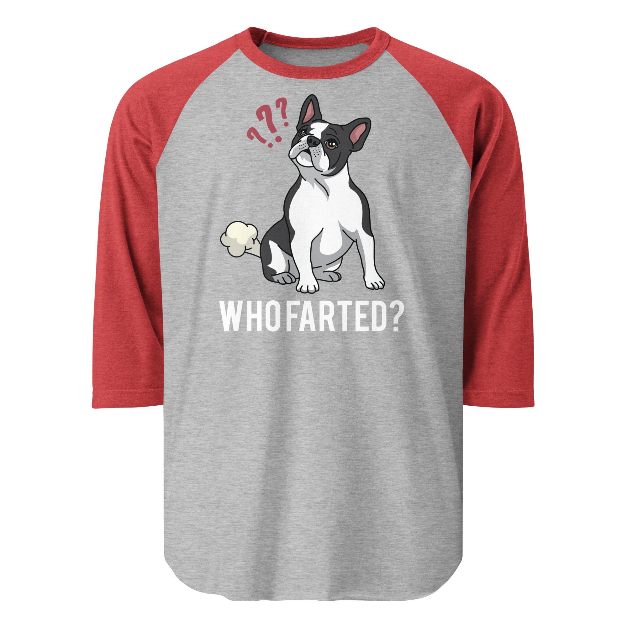 Who Farted Boston Terrier Dog 3/4 Sleeve Raglan Shirt . Heather Grey Heather Red