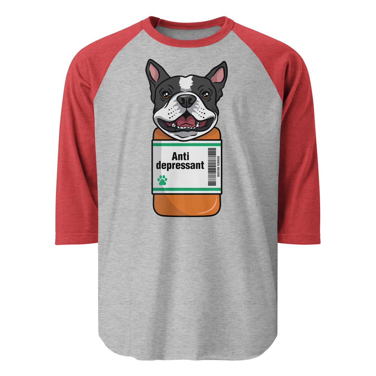 Anti Depressant Boston Terrier Dog 3/4 Sleeve Raglan Shirt . Heather Grey Heather Red