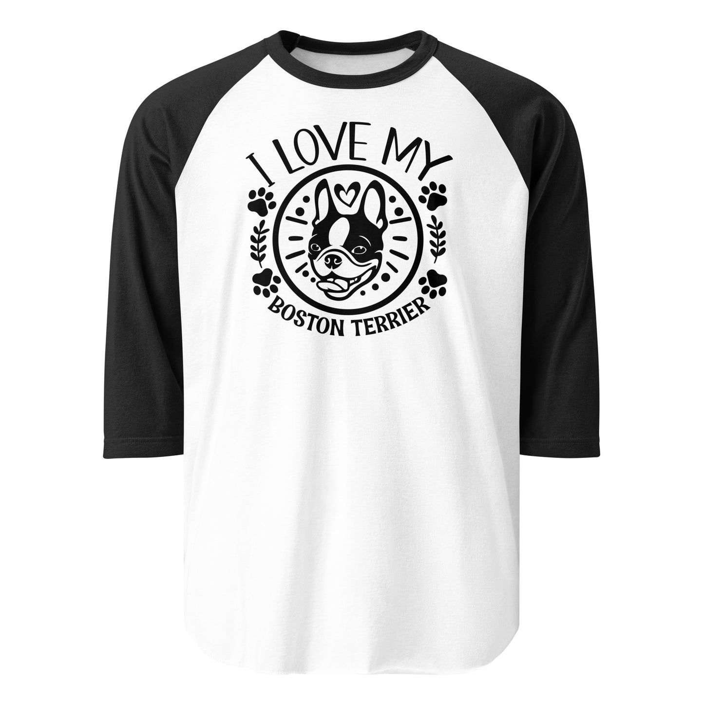 I Love My Boston Terrier 3/4 Sleeve Raglan Shirt . White Black