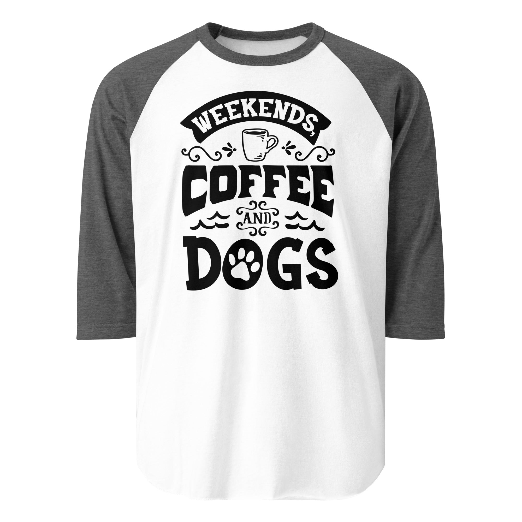 Weekends Coffee And Dogs 3/4 Sleeve Raglan Shirt . White Heather Charcoal