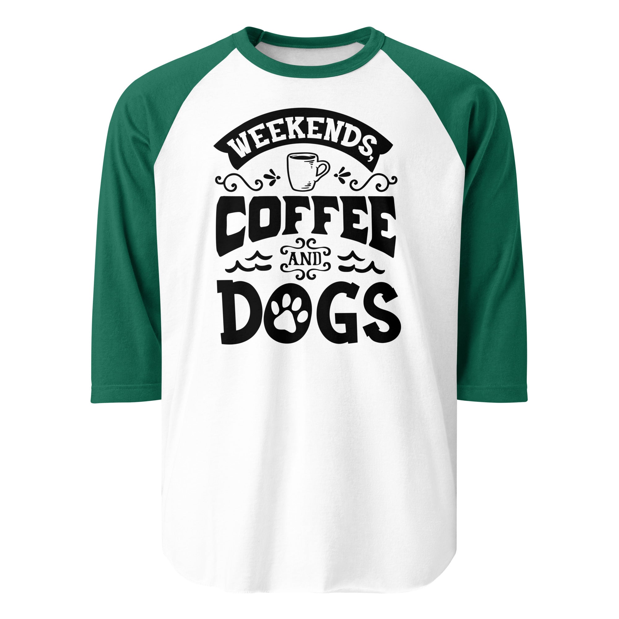 Weekends Coffee And Dogs 3/4 Sleeve Raglan Shirt . White Kelly