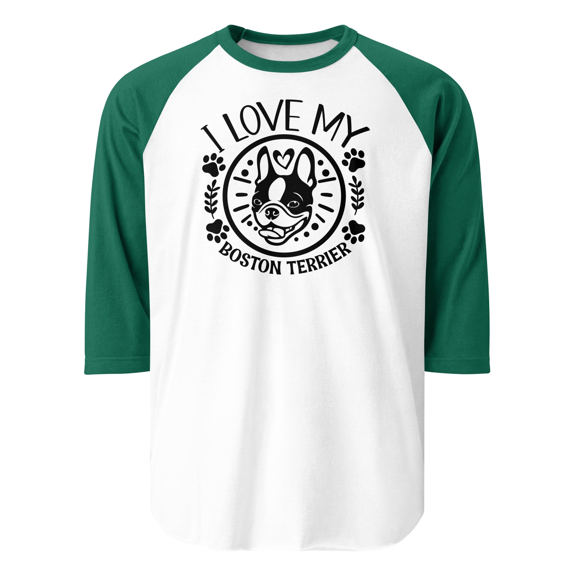 I Love My Boston Terrier 3/4 Sleeve Raglan Shirt . White Kelly