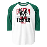 Boston Terrier World 3/4 Sleeve Raglan Shirt . White Kelly