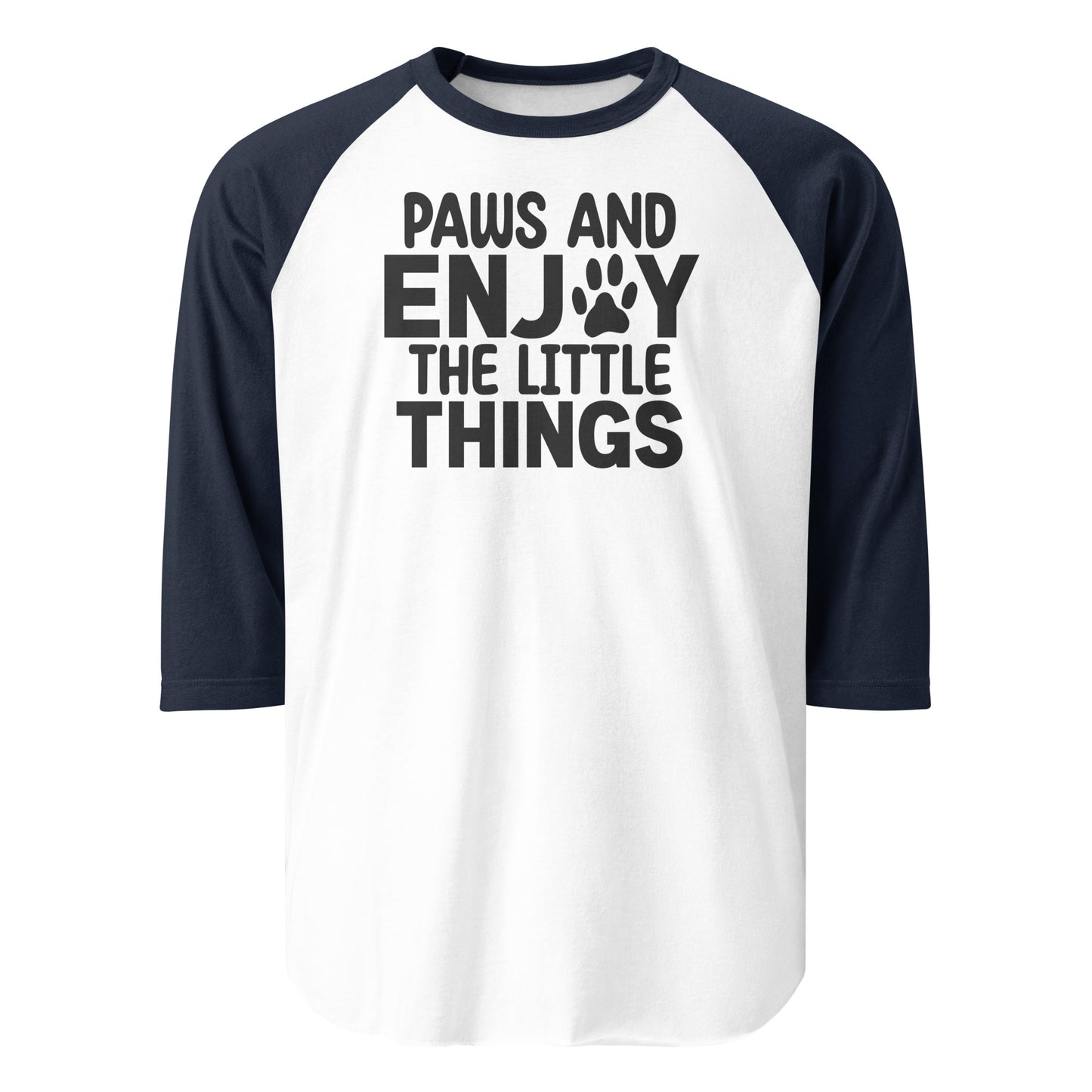 Paws And Enjoy The Little Things 3/4 Sleeve Raglan Shirt . White Navy