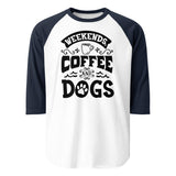 Weekends Coffee And Dogs 3/4 Sleeve Raglan Shirt . White Navy