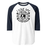 I Love My Boston Terrier 3/4 Sleeve Raglan Shirt . White Navy