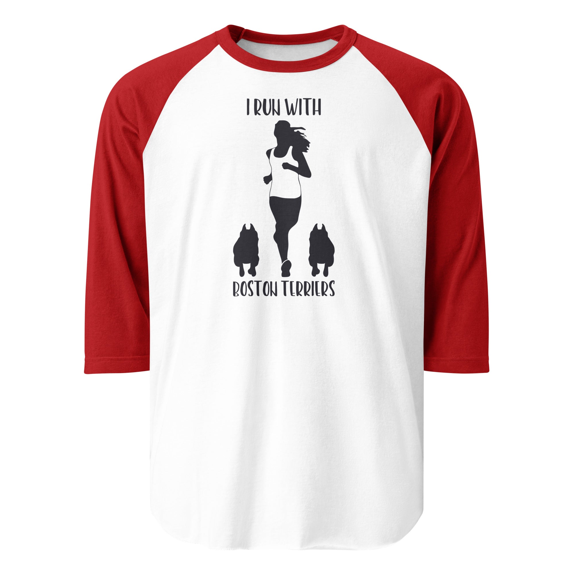I Run With Boston Terriers 3/4 Sleeve Raglan Shirt . White Red