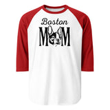 Boston Mom 3/4 Sleeve Raglan Shirt . White Red