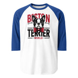 Boston Terrier World 3/4 Sleeve Raglan Shirt . White Royal