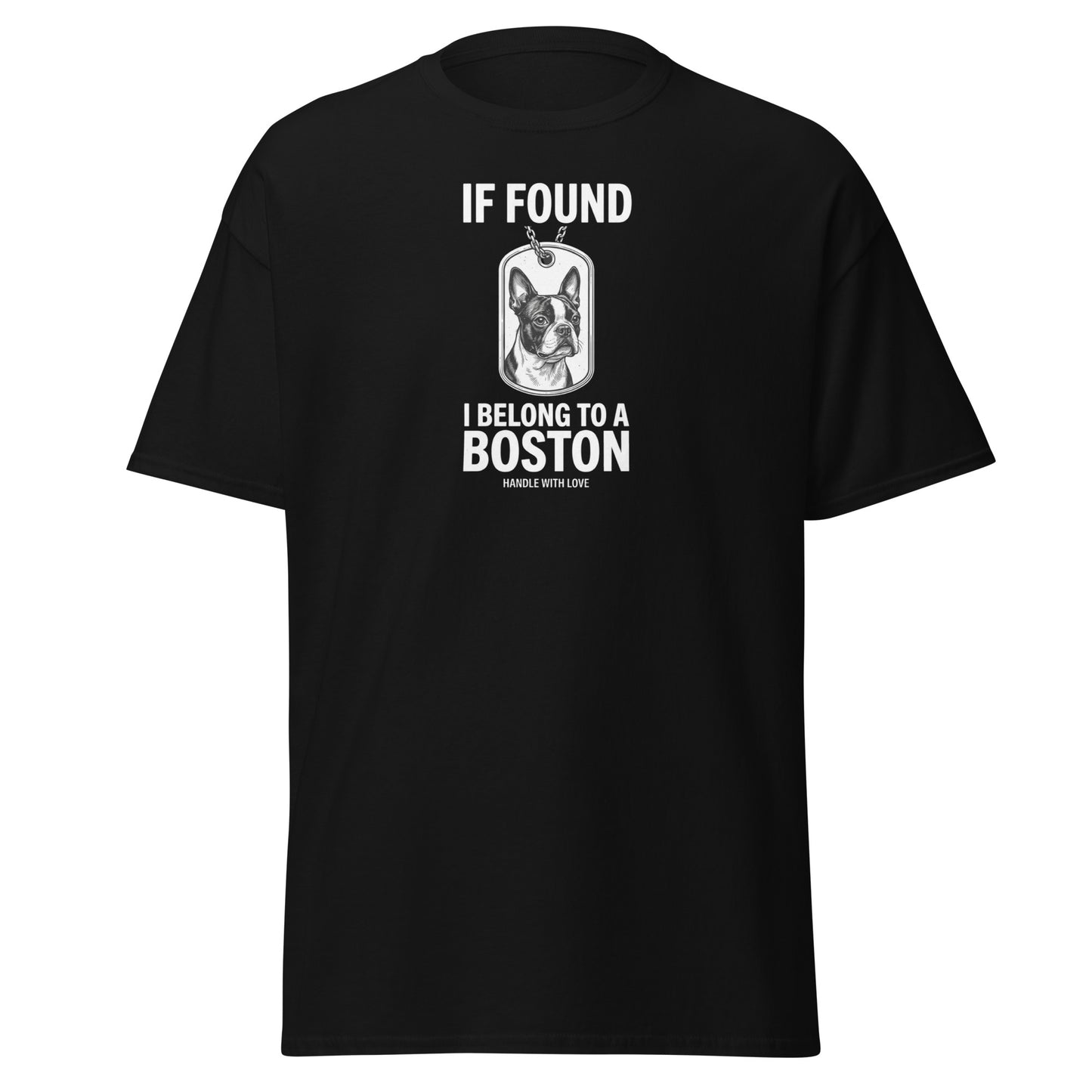 If Found I Belong To A Boston (Handle With Love) Unisex Classic Tee . Black