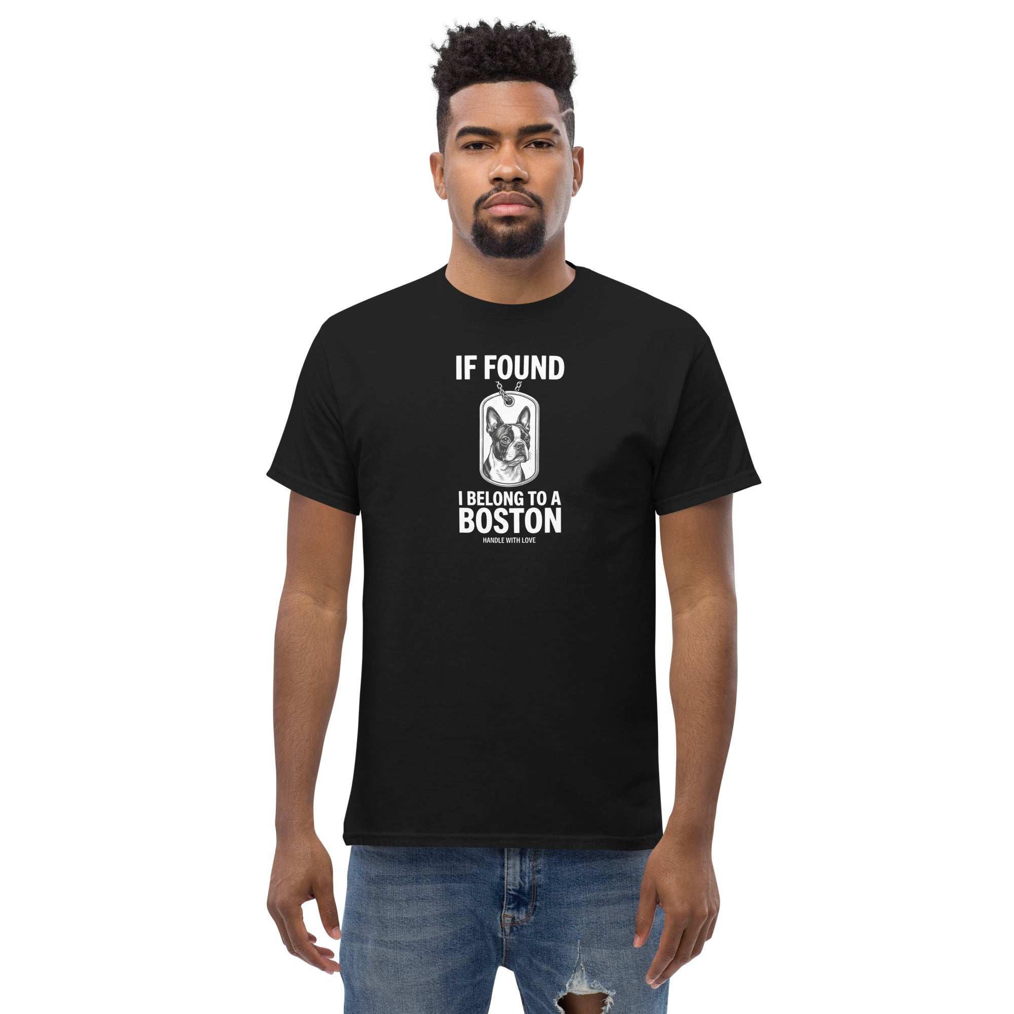 If Found I Belong To A Boston (Handle With Love) Unisex Classic Tee .