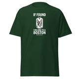 If Found I Belong To A Boston (Handle With Love) Unisex Classic Tee . Forest Green
