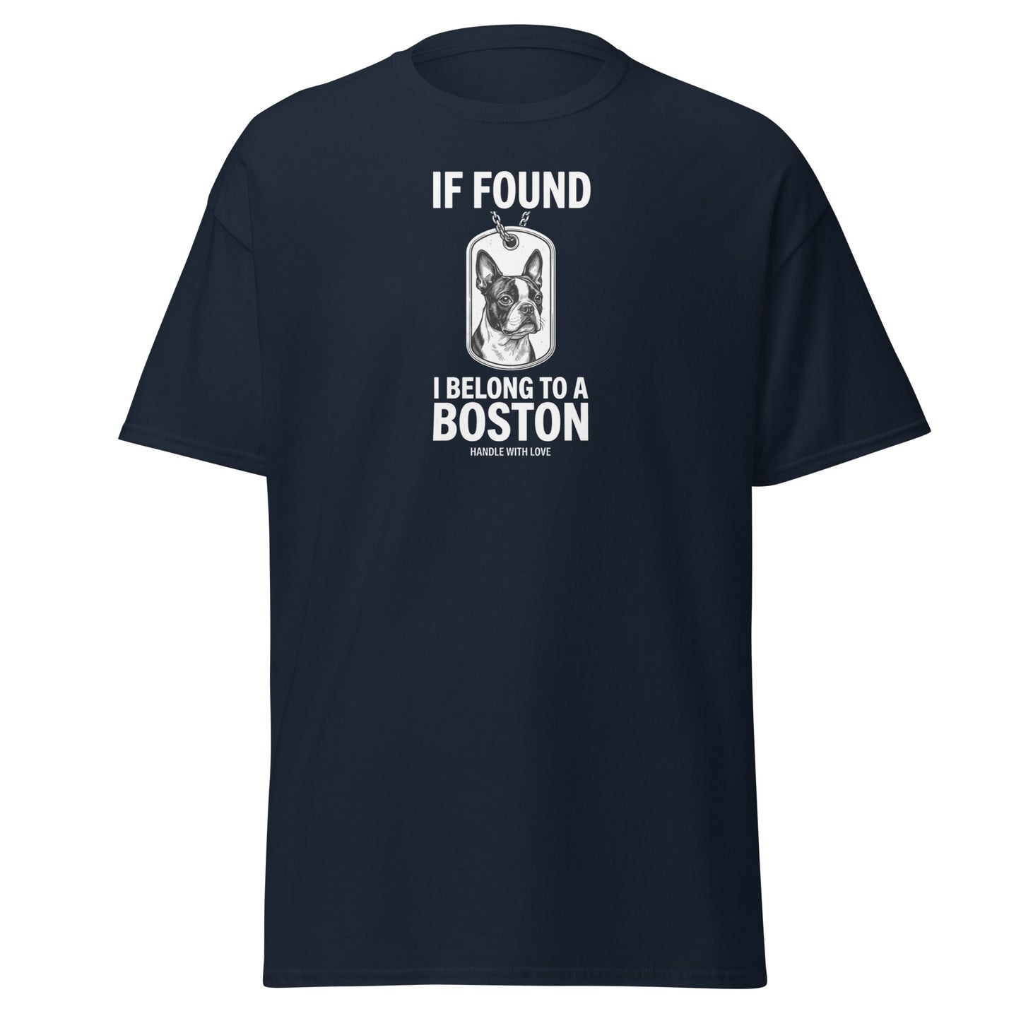 If Found I Belong To A Boston (Handle With Love) Unisex Classic Tee . Navy