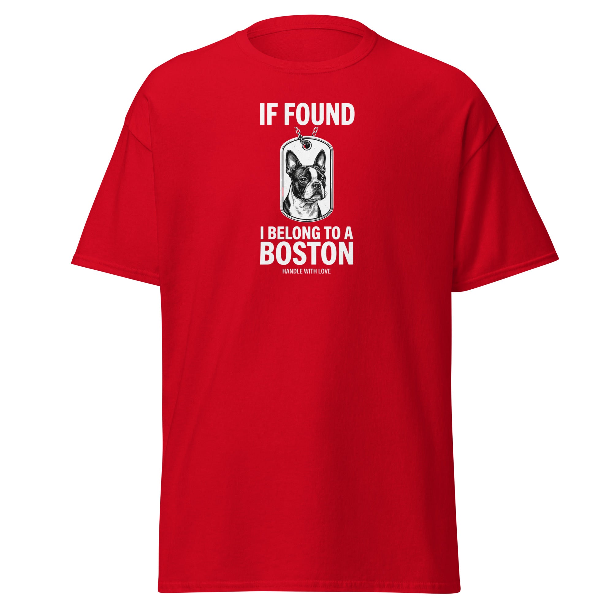 If Found I Belong To A Boston (Handle With Love) Unisex Classic Tee . Red