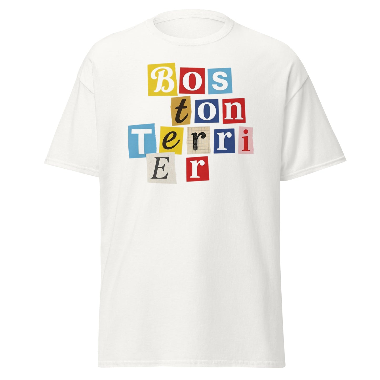 1970s British Punk Ransom Note Boston Terrier T-Shirt – Vintage Dada Collage Dog Lover Unisex Tee . White