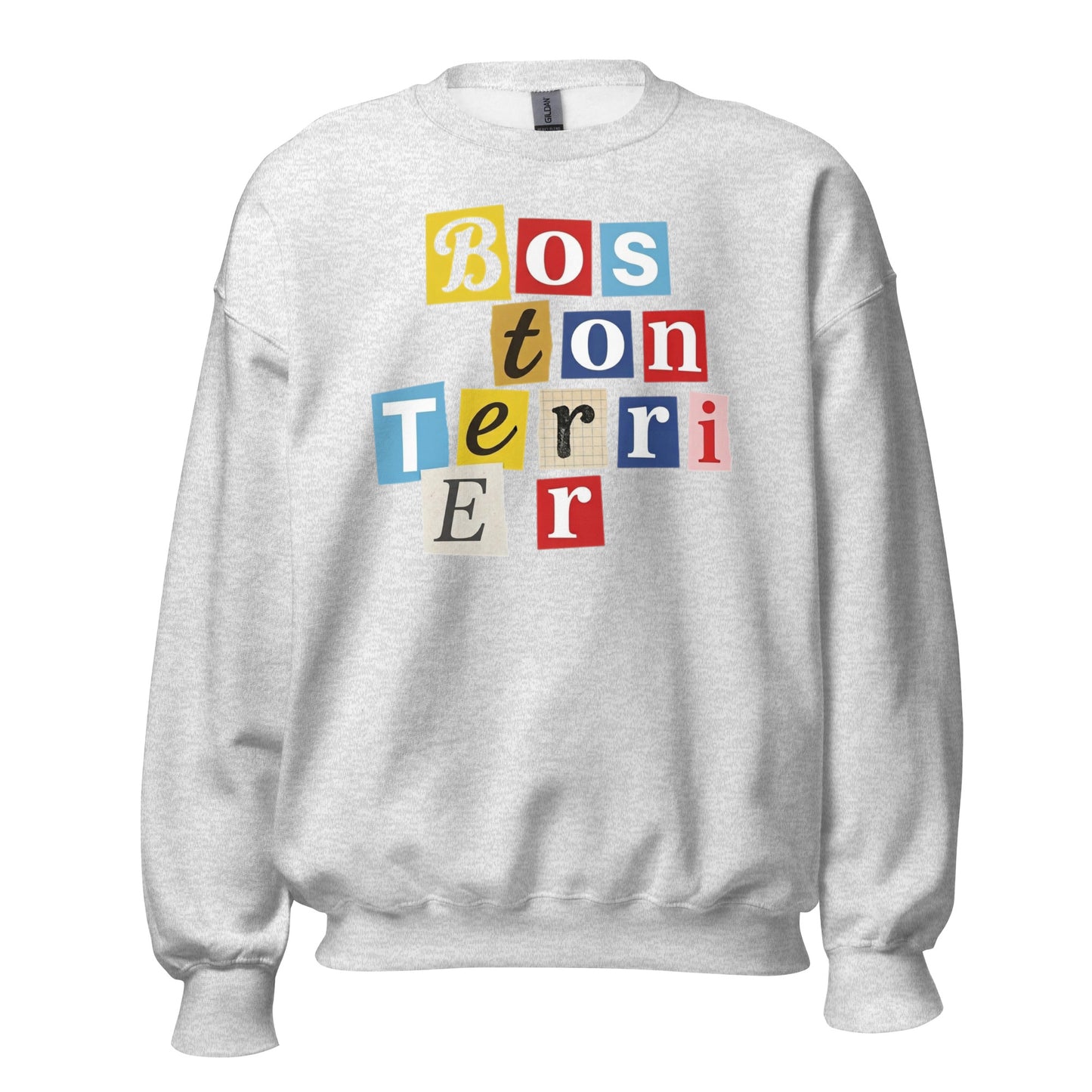 1970s British Punk Ransom Note Boston Terrier Sweatshirt – Vintage Dada Collage Dog Lover Unisex Tee . Ash