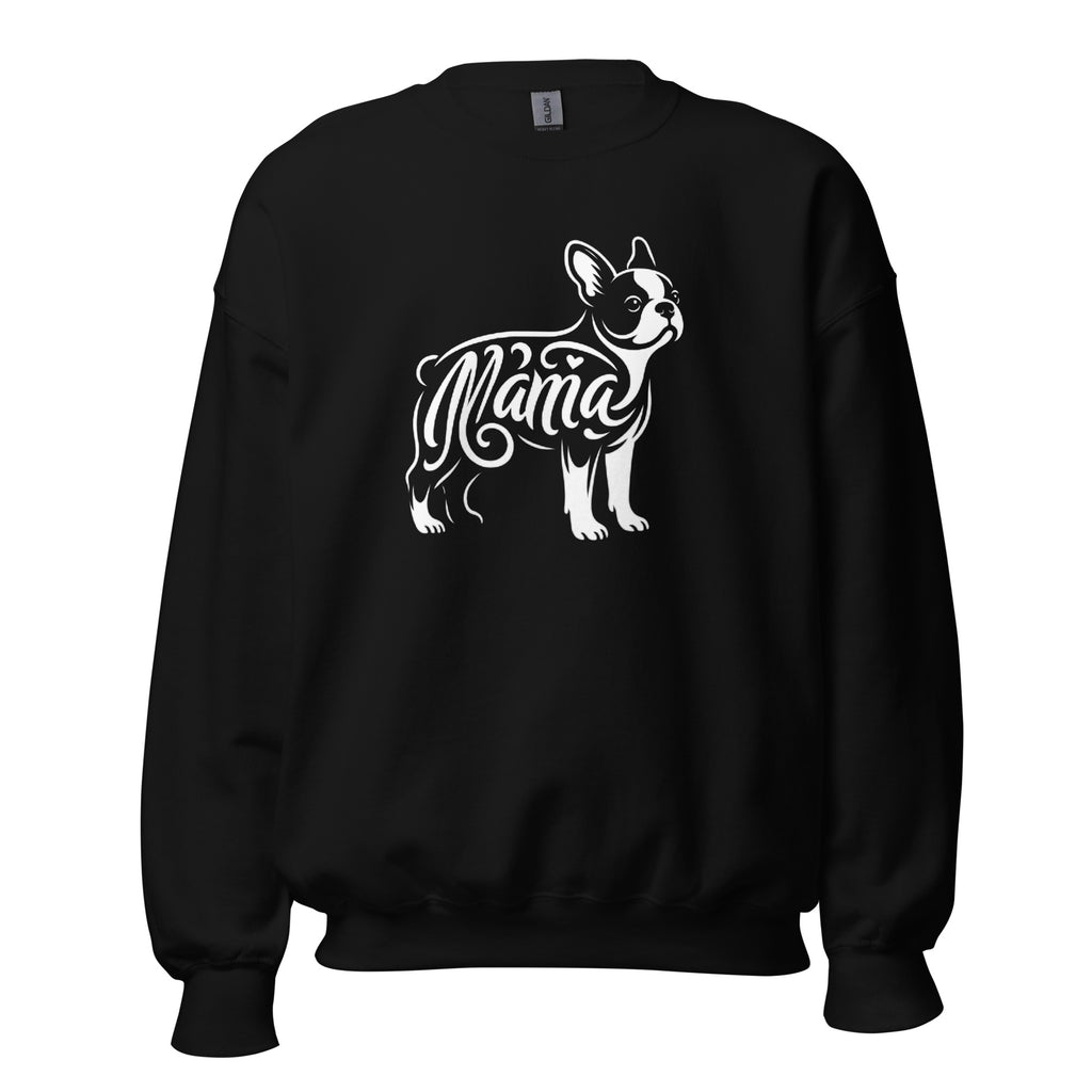 Boston Terrier Mama Sweatshirt