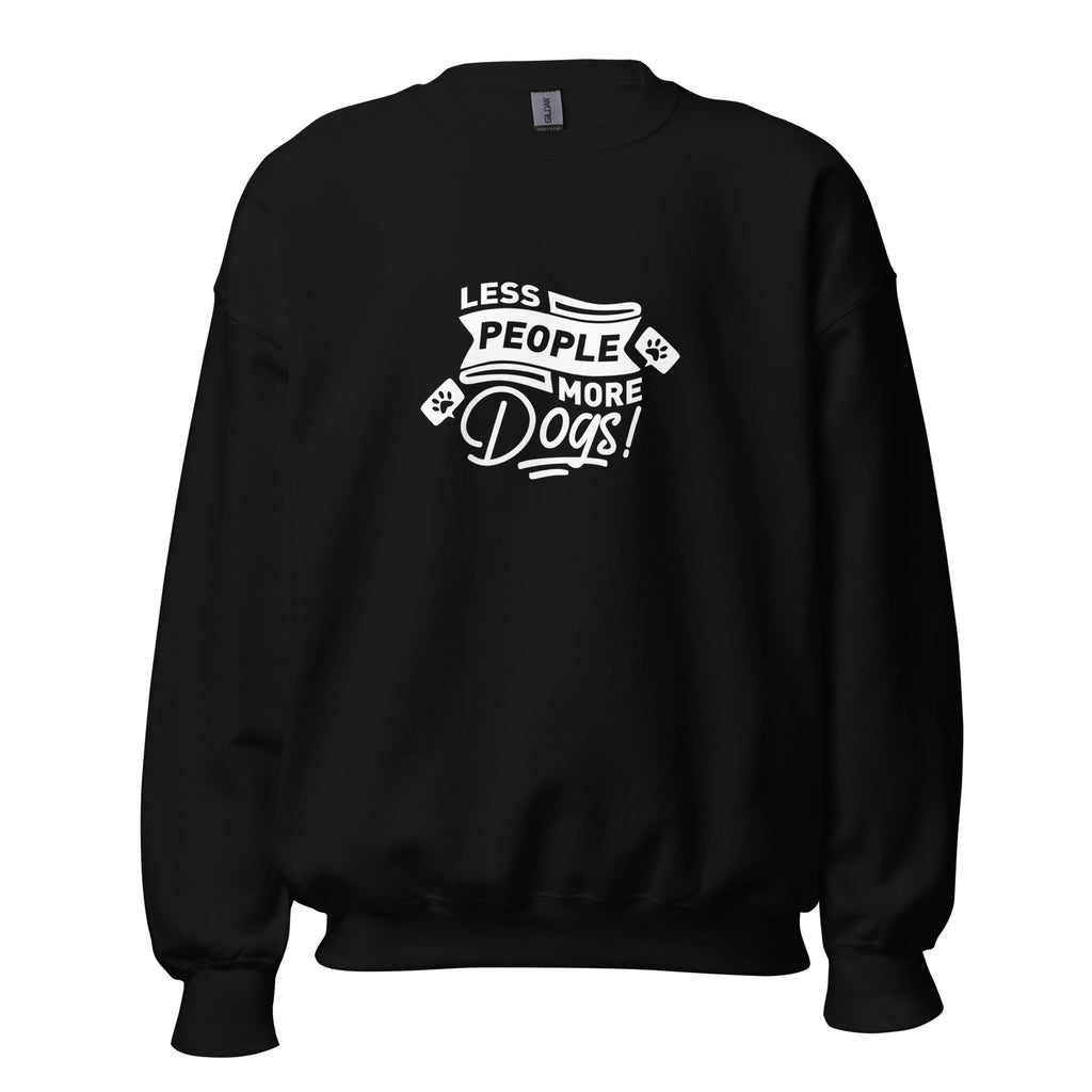 Less People More Dogs Unisex Sweatshirt