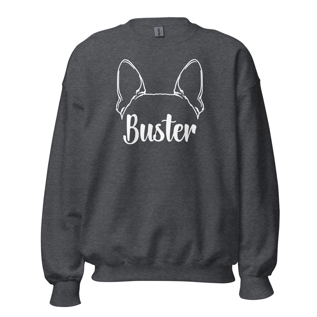 Big Ears With Boston Terrier Name - Custom Unisex Sweatshirt