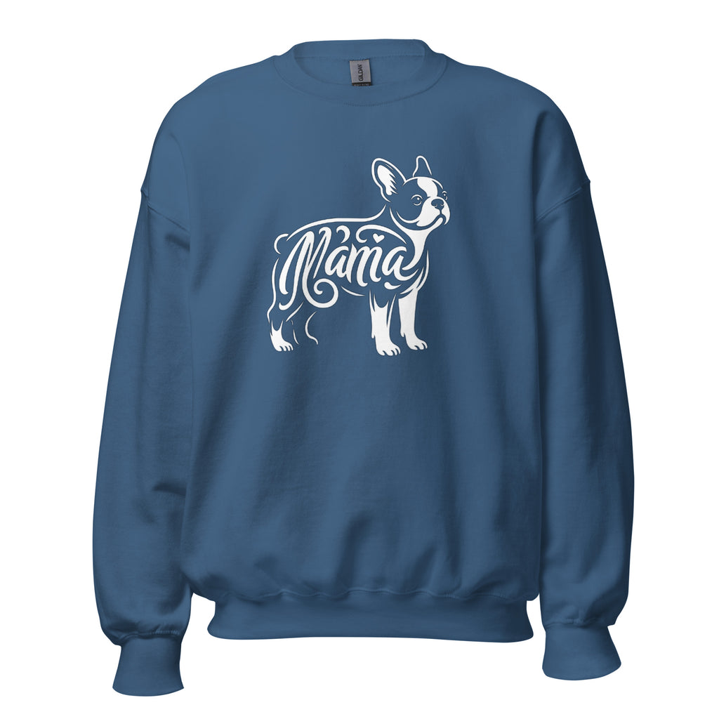 Boston Terrier Mama Sweatshirt