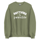 Anything Is Pawsible Unisex Sweatshirt