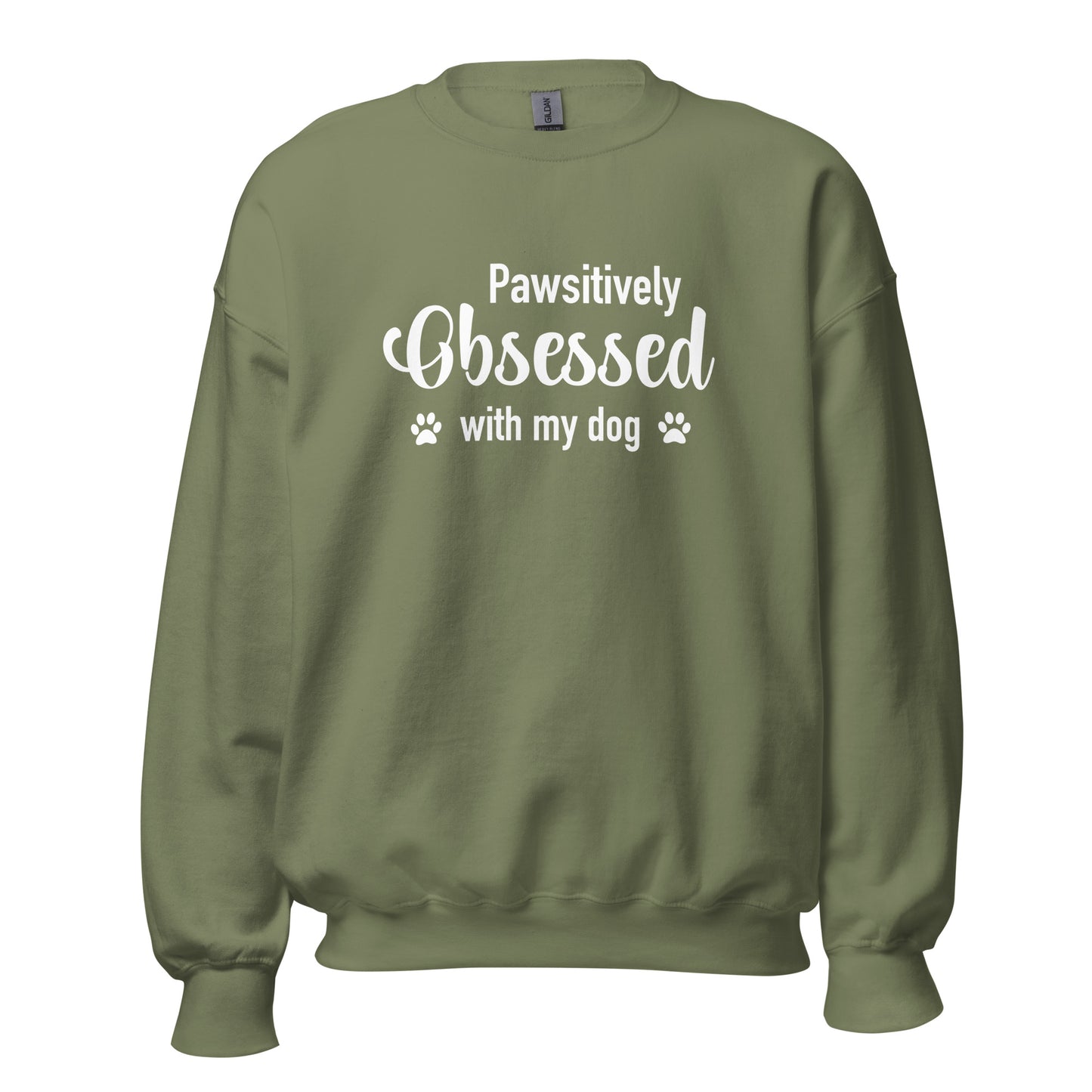 Pawsitively Obsessed With My Dog Unisex Sweatshirt