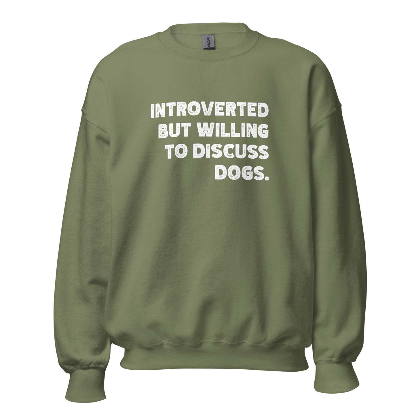 Introverted But Willing To Discuss Dogs Unisex Sweatshirt