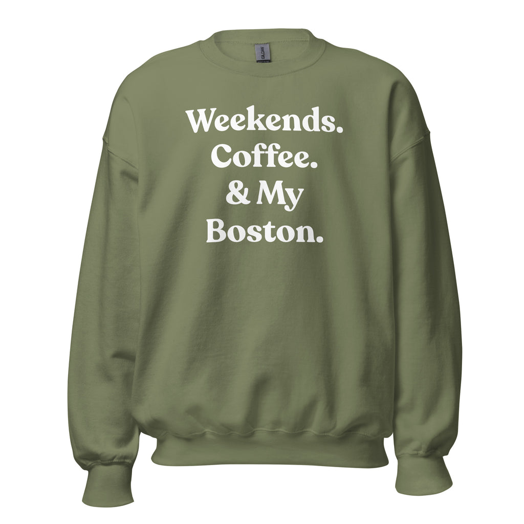 Weekends Coffee And Boston Terrier Unisex Sweatshirt