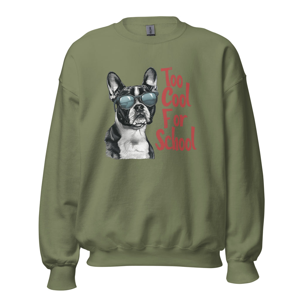 Too Cool For School Unisex Sweatshirt