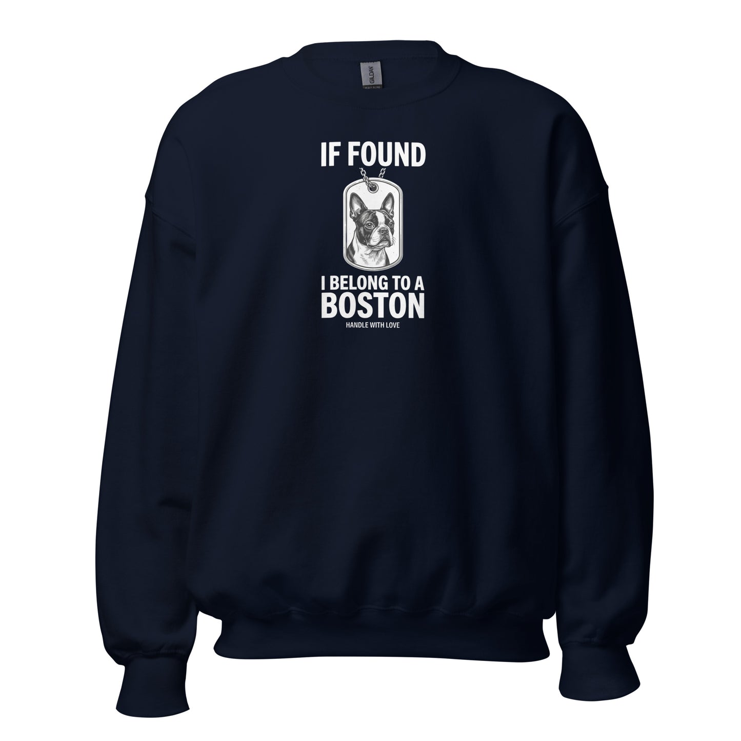 If Found I Belong To A Boston (Handle With Love) Unisex Sweatshirt . Navy