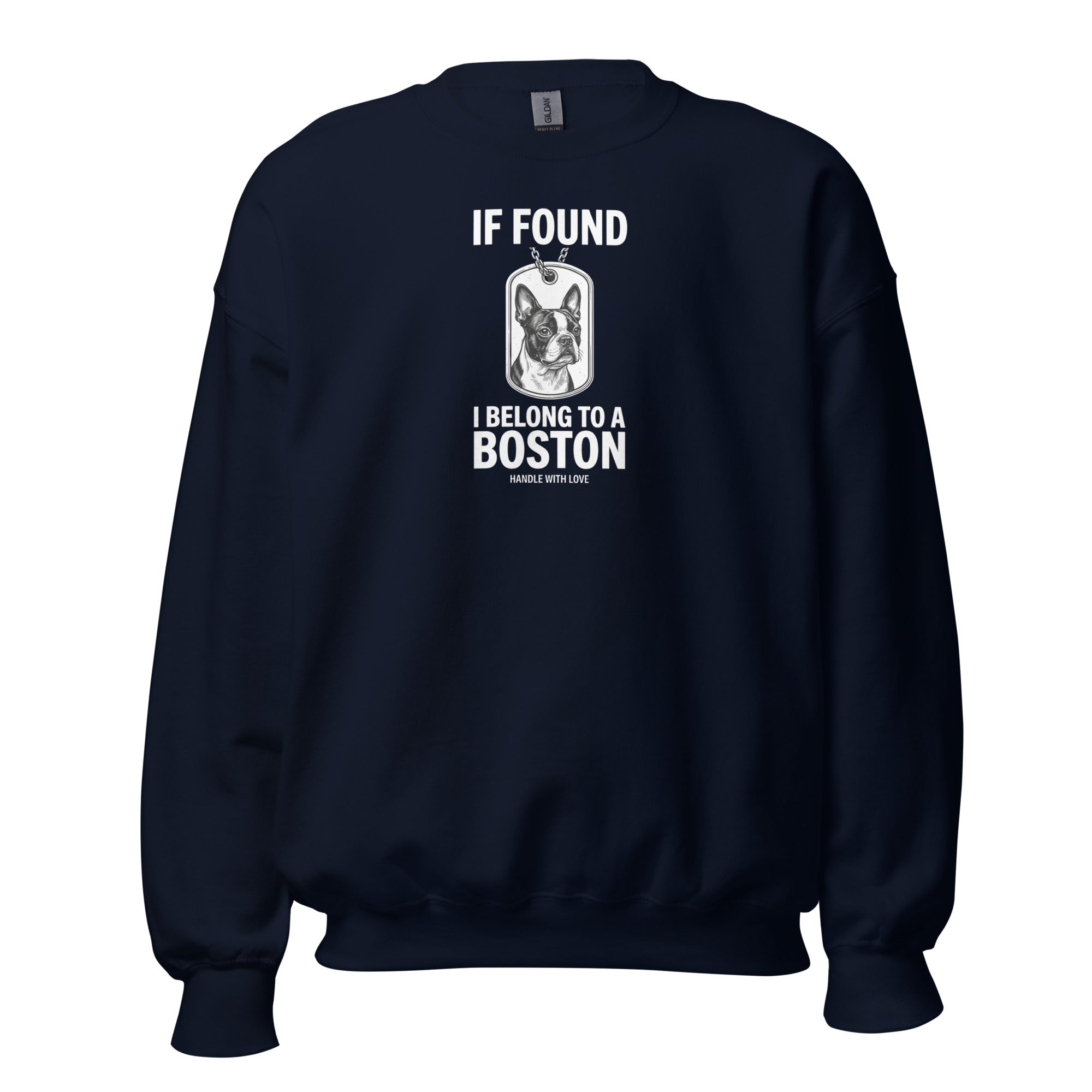 If Found I Belong To A Boston (Handle With Love) Unisex Sweatshirt . Navy