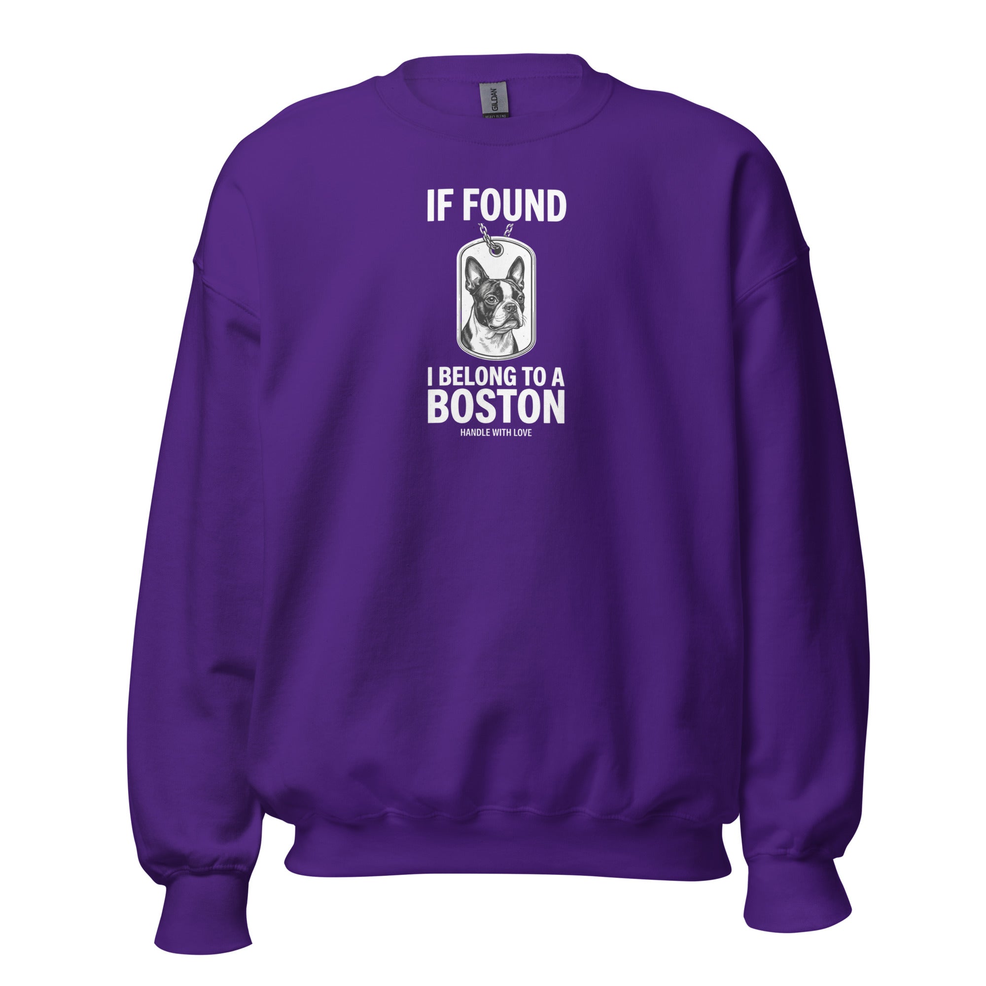If Found I Belong To A Boston (Handle With Love) Unisex Sweatshirt . Purple