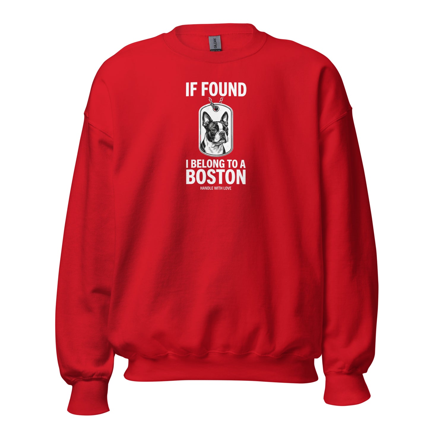 If Found I Belong To A Boston (Handle With Love) Unisex Sweatshirt . Red