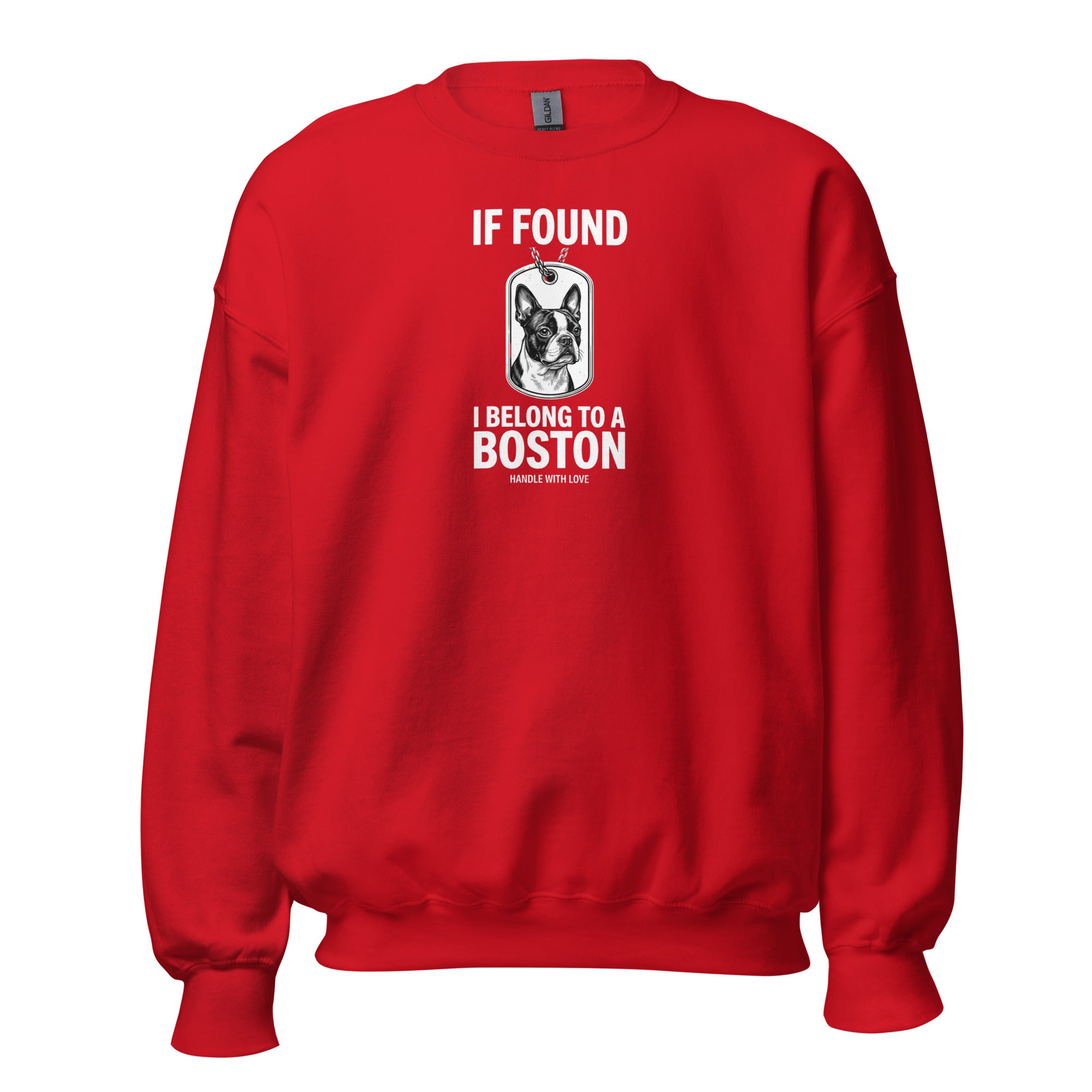 If Found I Belong To A Boston (Handle With Love) Unisex Sweatshirt . Red